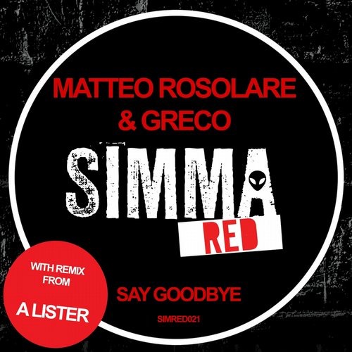 image cover: Matteo Rosolare, Greco - Say Goodbye / Simma Red / SIMRED021