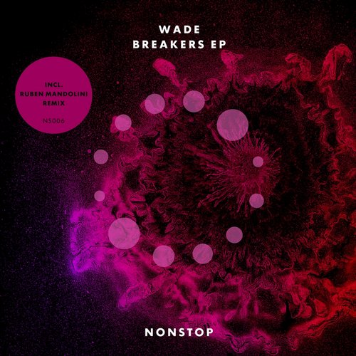 image cover: Wade - Breakers Ep / NONSTOP / NS006