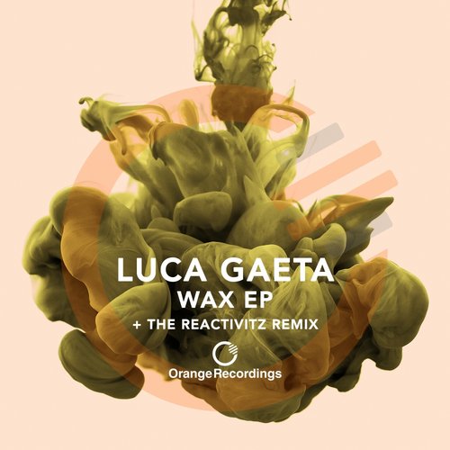 image cover: Luca Gaeta - Wax EP / Orange Recordings / ORANGE022