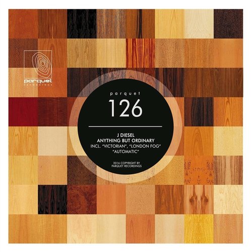 image cover: J Diesel - Anything But Ordinary / Parquet Recordings / PARQUET126