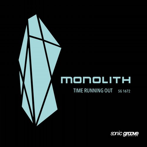 image cover: Monolith - Time Running Out / Sonic Groove / SGD1672