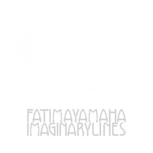 image cover: Fatima Yamaha - Imaginary Lines / Magnetron Music / MAG080