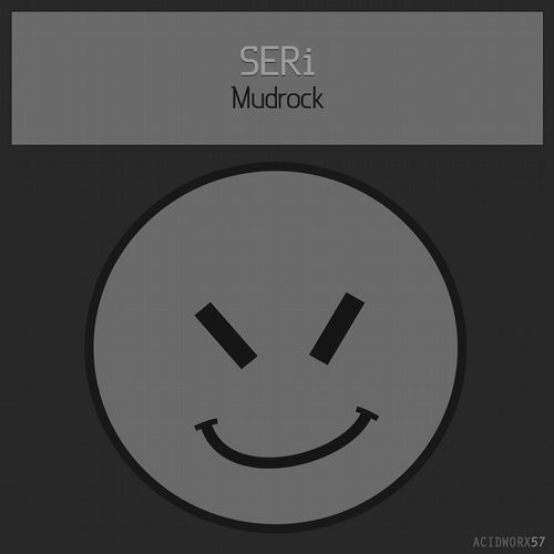 image cover: SERi (JP) - Mudrock / AcidWorx / ACIDWORX57