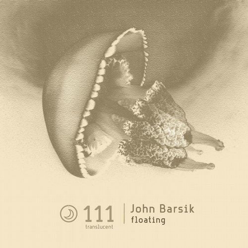 image cover: John Barsik - Floating / Translucent / TRANSLUCENT111