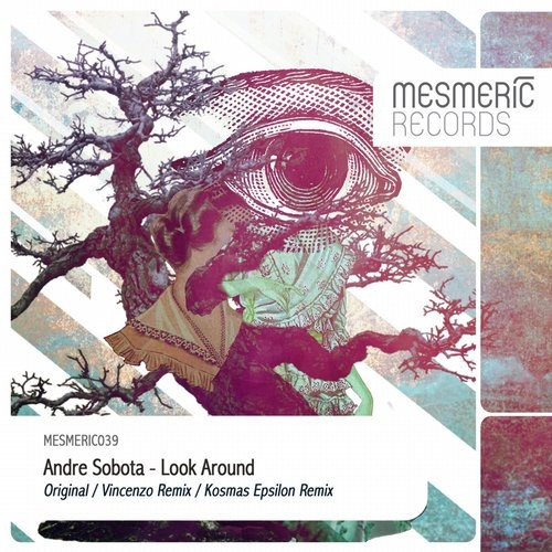image cover: Andre Sobota - Look Around / Mesmeric / MESMERIC039