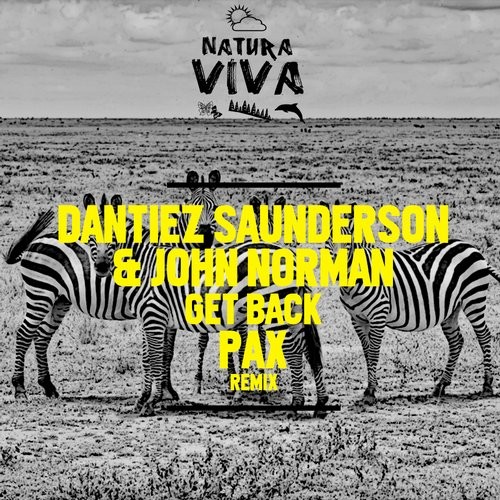 image cover: Dantiez Saunderson, John Norman - Get Back / Natura Viva / NAT330