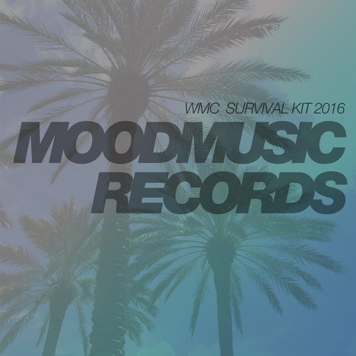 image cover: Moodmusic WMC Survival Kit 2016 / Moodmusic / MOODSPEC041