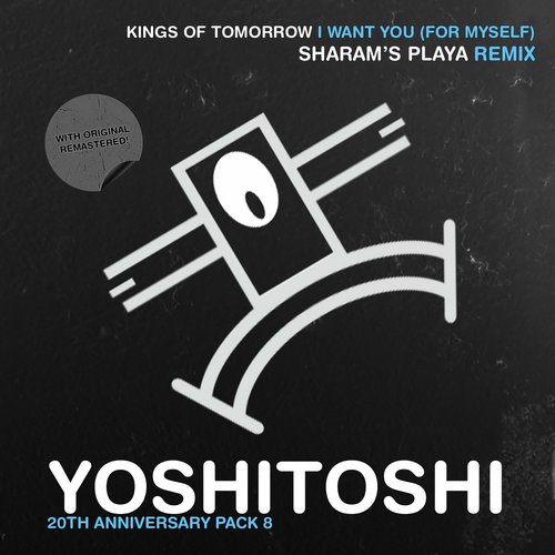 image cover: Kings Of Tomorrow - I Want You (For Myself) / Yoshitoshi Recordings / YOSHICLASSIC8
