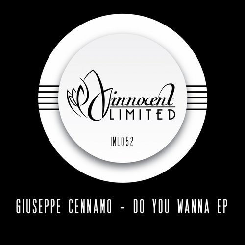 image cover: Giuseppe Cennamo - Do You Wanna EP / Innocent Music Limited / IML052