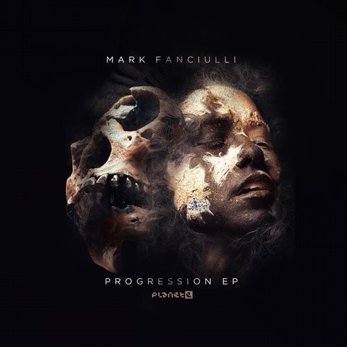 image cover: Mark Fanciulli - Mark Fanciulli - Progression EP  / Planet E Communications / PLE653843