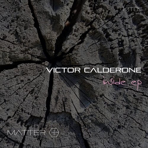 image cover: Victor Calderone - Inside EP / MATTER / MT05