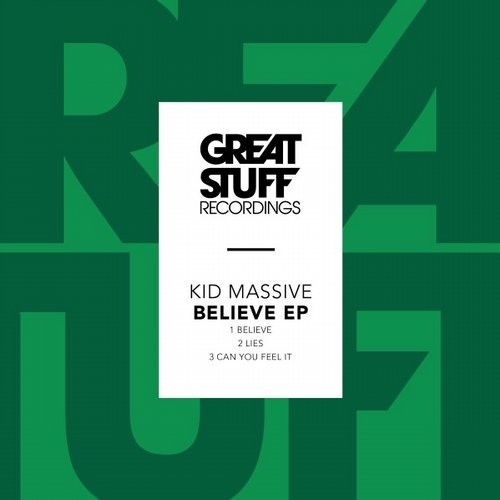 image cover: Kid Massive - Believe EP / Great Stuff Recordings / GSR274