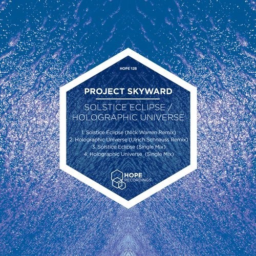 image cover: Project Skyward - Solstice Eclipse / Holographic Universe / Hope Recordings / HOPE128