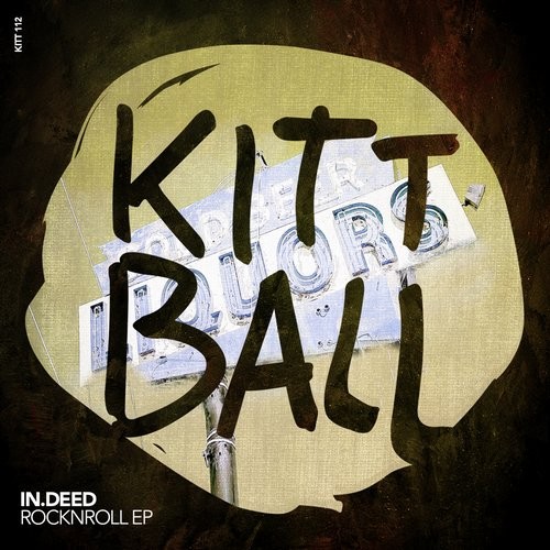 image cover: in.deed - ROCKNROLL EP / Kittball / KITT113