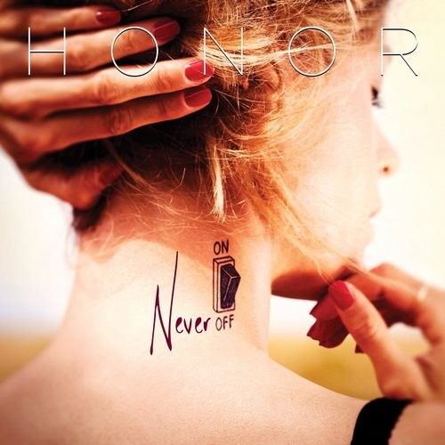 image cover: Honor - Never Off (Remixes) / NEXT3 / NEXT3R1601