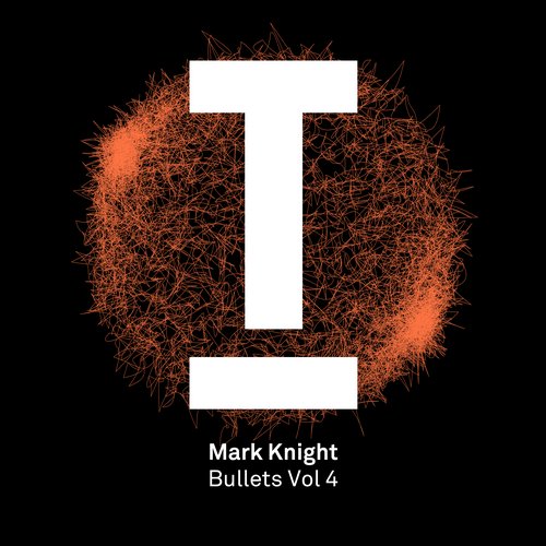 image cover: Mark Knight - Bullets Vol 4 / Toolroom / TOOL46001Z