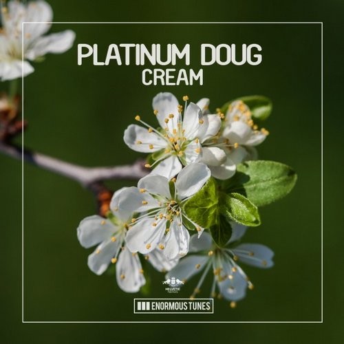 image cover: Platinum Doug - Cream / Enormous Tunes / ETR307
