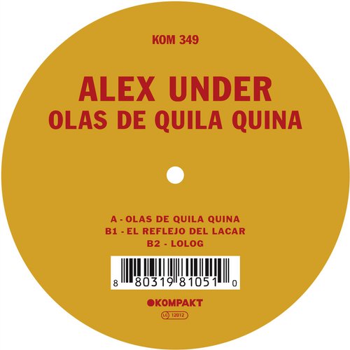 image cover: Alex Under - Olas De Quila Quina / Kompakt / KOMPAKT349D