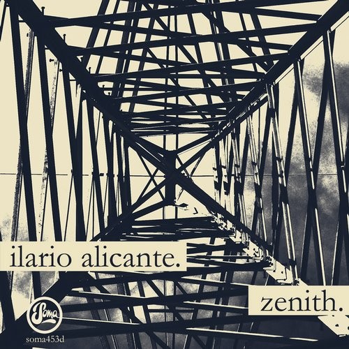 image cover: Ilario Alicante - Zenith / Soma Records / SOMA453D