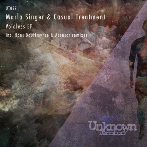 image cover: Marla Singer, Casual Treatment - Voidless EP / Unknown Territory / UT027