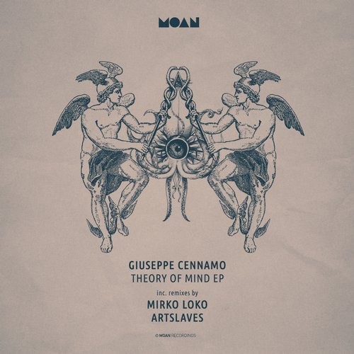 image cover: Giuseppe Cennamo - Theory Of Mind EP / Moan / Giuseppe Cennamo