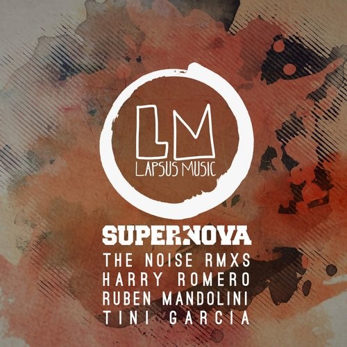image cover: Supernova - The Noise - Remixes / Lapsus Music / LPS152