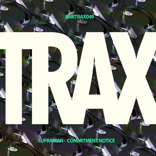 image cover: Supraman - Commitment Notice / BNR TRAX / BNRTRAX049