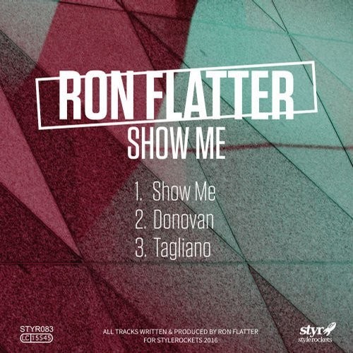 image cover: Ron Flatter - Show Me / Style Rockets / STYR083