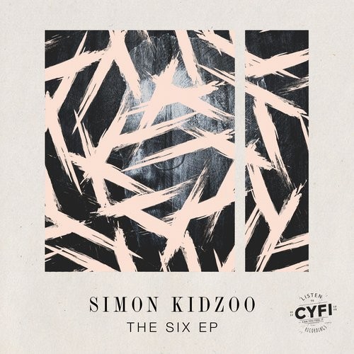 image cover: Simon Kidzoo - The Six EP / Can You Feel It Records / CYFI048D