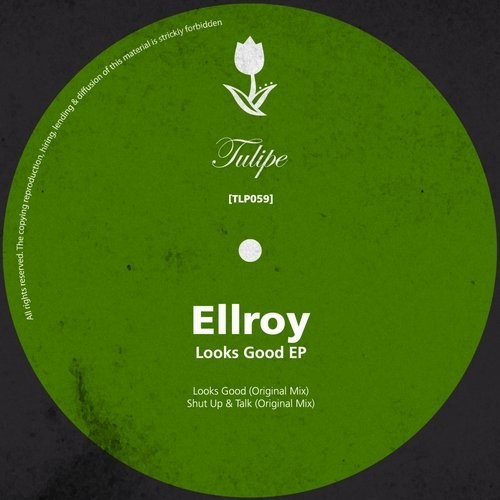 image cover: Ellroy - Looks Good EP / Tulipe Records / TLP059
