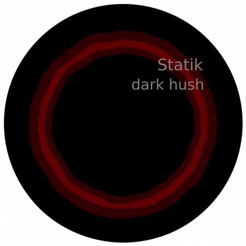 image cover: Statik - Dark Hush / Sound Of Square Records / BLV2304987