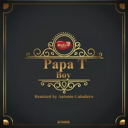 image cover: Papa T - Boy / Baked Music / BM008