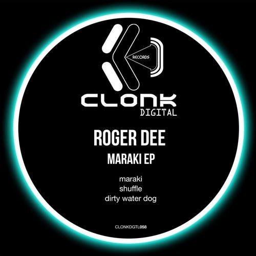 image cover: Roger Dee - Maraki / Clonk Records / CLONKDGTL058