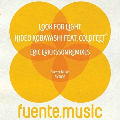 image cover: Hideo Kobayashi and COLDFEET - Look For Light (+Eric Ericksson Remixes) / Fuente Music / FNT002