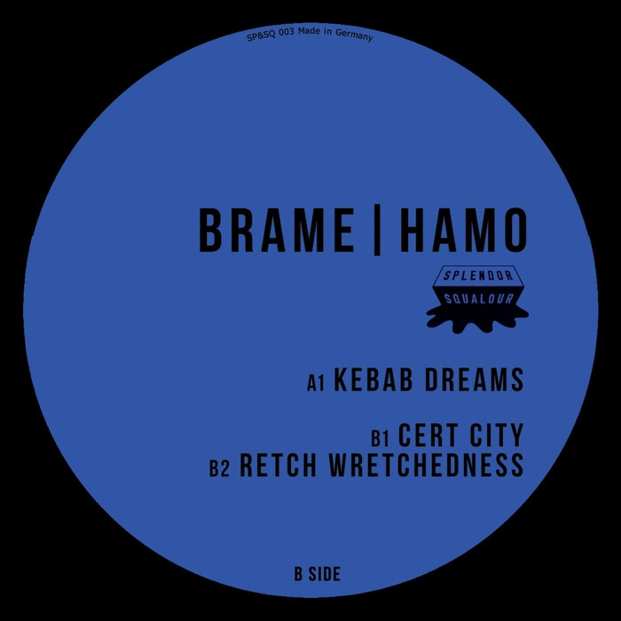 image cover: Brame & Hamo - Kebab Dreams EP / Splendor & Squalour / SP&SQ003