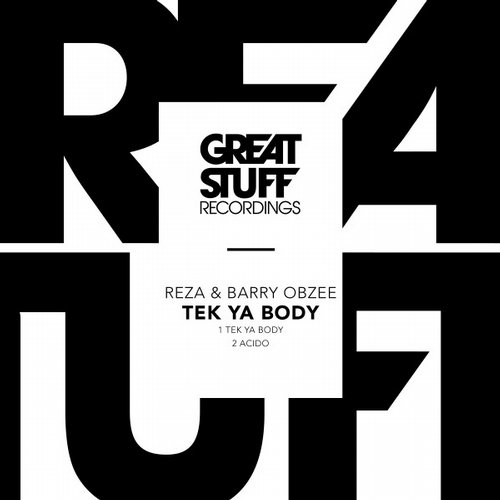 image cover: Reza, Barry Obzee - Tek Ya Body / Great Stuff Recordings / GSR272
