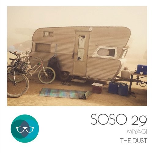 image cover: Miyagi - The Dust / SOSO / SOSO29