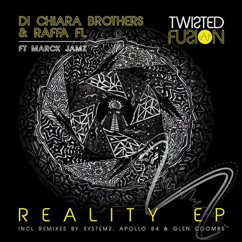 image cover: Di Chiara Brothers, Raffa FL - Reality EP / Twisted Fusion / TF019