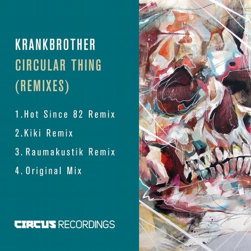 image cover: Krankbrother - Circular Thing / Circus Recordings / CIRCUS060