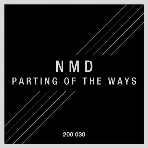 image cover: NMD - Parting of the Ways / 200 Records / 200030