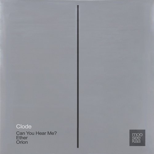 image cover: Clode - Can You Hear Me? EP / Mooseekaa / MSK026