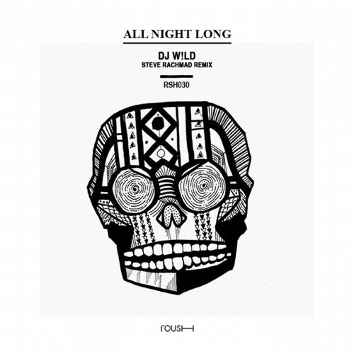 image cover: DJ W!ld - All Night Long / Roush / RSH030