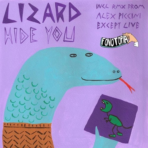 image cover: Lizard - Hide You (+Alex Piccini Remix)/ Fonotopia / FONOTOPIA005