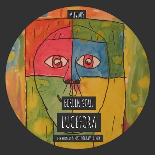 image cover: Lucefora - Berlin Soul / MUUV / MUV005