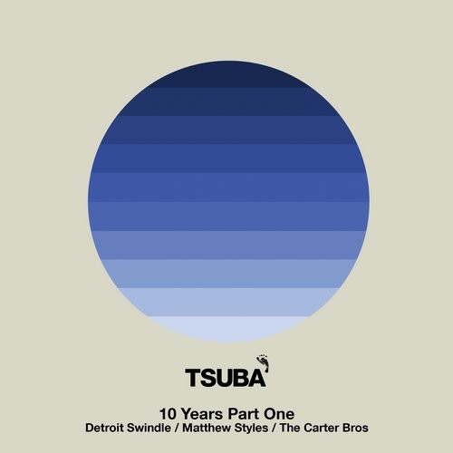 image cover: VA - 10 Years Of Tsuba Part One / Tsuba / TSUBA085A