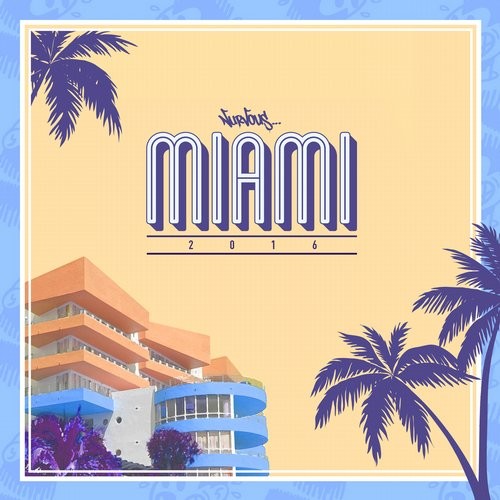 image cover: VA - Nurvous Miami 2016 / Nurvous Records / NUR23854