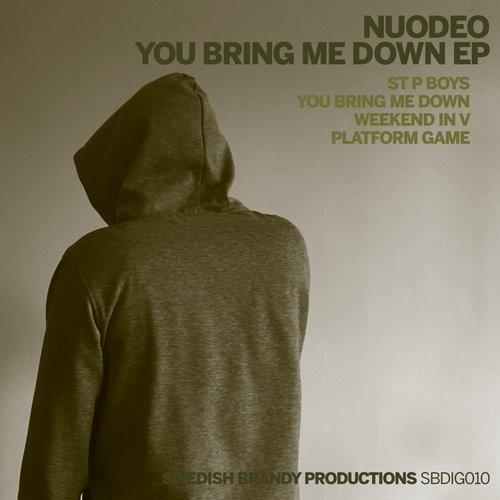 image cover: Nuodeo - You Bring Me Down EP / Swedish Brandy Productions / SBDIG010