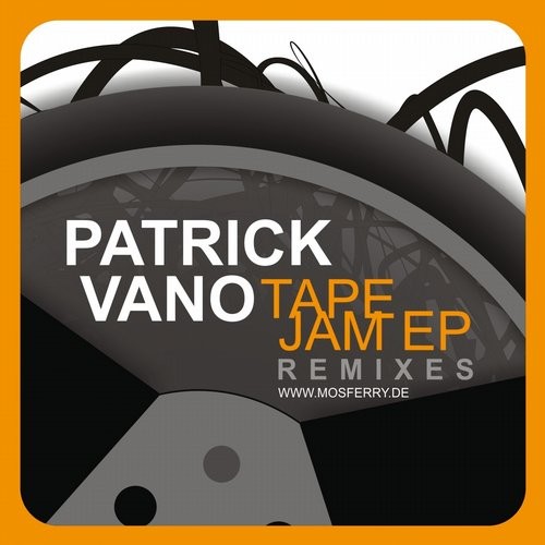 image cover: Patrick Vano - Tape Jam (Remixes) / Mo's Ferry Productions / MFD25