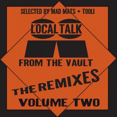 image cover: Local Talk from the Vault - The Remixes, Vol. 2 / Local Talk / LTLP002