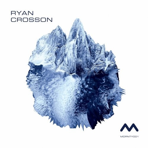 image cover: Ryan Crosson - MDRNTY001 / MDRNTY RECORDS / MDRNTY001